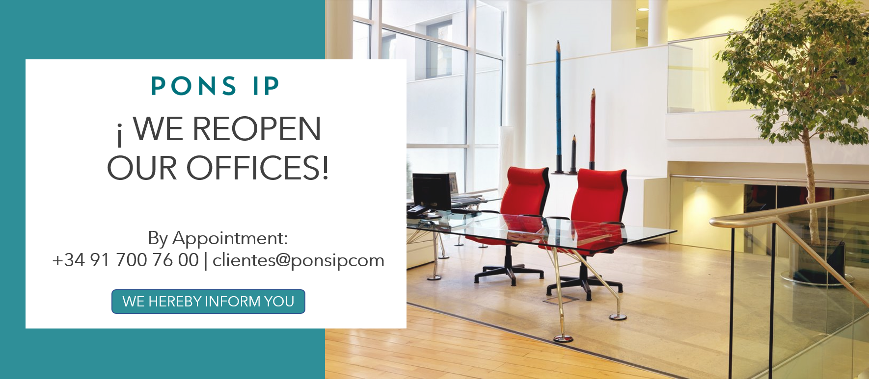 PONS IP REOPENING OUR OFFICES TO THE PUBLIC